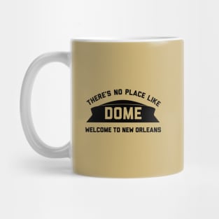 Theres No Place Like Dome, NO - gold Mug